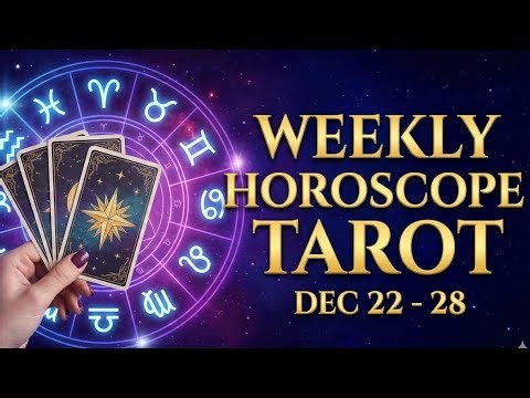 💫 Weekly Horoscope✨ Dec 22 - Dec 28✨ 💫