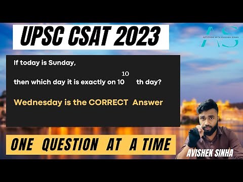 If today is Sunday,then which day it is exactly on( 10 )10th day? | UPSC | CSAT 2023 | Avishek Sinha