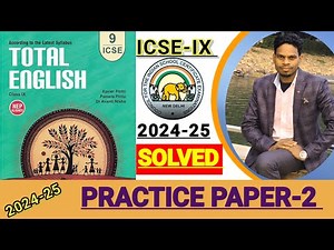 ICSE-IX |Total English solution 2024-25|Practice paper-2|Solved practice paper-2|Total english-IX🔥