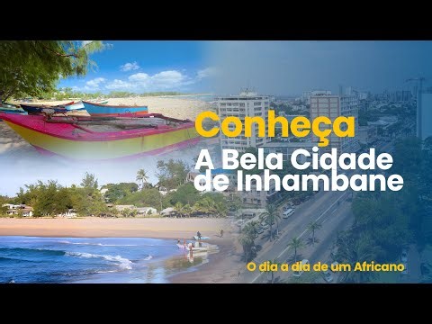 Cidade de Inhambane - Moçambique