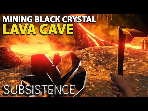 LAVA CAVE and BLACK CRYSTAL | S5 27 | Subsistence Gameplay | Alpha 60