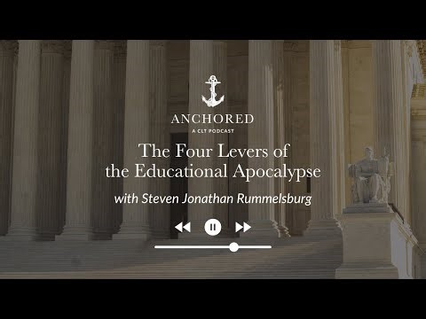 The Four Levers of the Educational Apocalypse | Steven Jonathan Rummelsburg