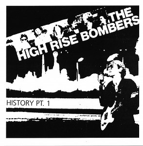 The High Rise Bombers - History Pt. 1
