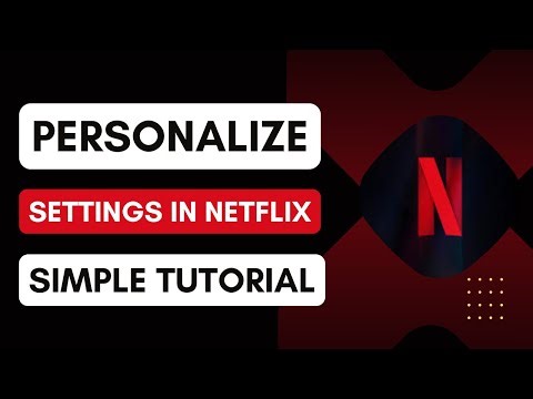 How to Personalize Settings in Netflix !