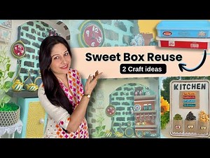 DIY Miniature Kitchen from Sweet Box | Kitchen set & Wall Decor | 2 Best Out Of Waste Craft