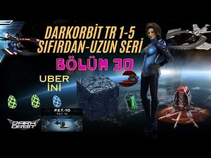 Darcorbit TR 5 From Scratch New Series Legend Long Adventure Section 30 Uber Iny