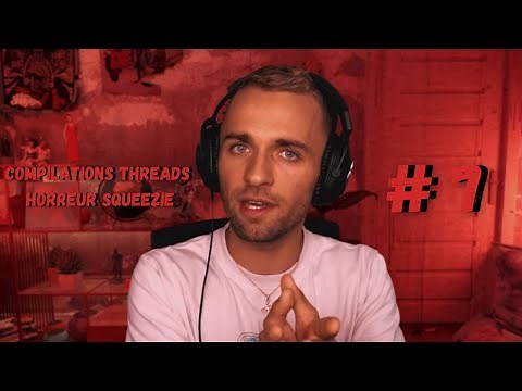 1h Compilation threads horror squeezie (7)