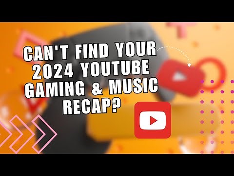 SOLVED! Can't Find Your 2024 YouTube Gaming & Music Recap?