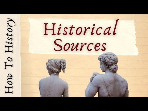 Historical Sources - How to History