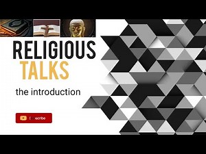The introduction for our channel religious talks