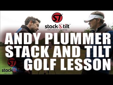 Andy Plummer | Stack and Tilt Golf lesson
