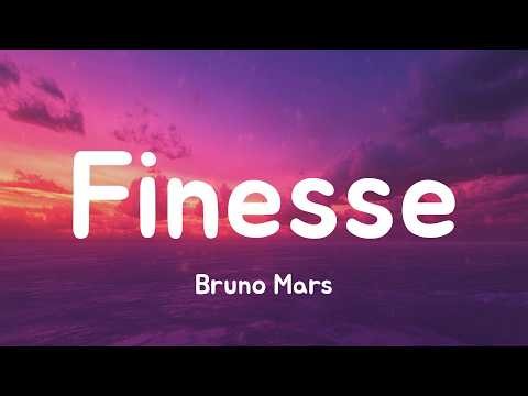 Finesse - Bruno Mars (Lyrics)