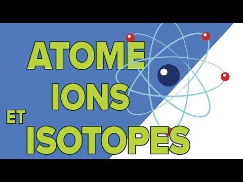 The atom (2/2) Isotopes, Ions - Second