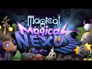 What if Magical Nexus had MORE MAGICALS? (My Singing Monsters)