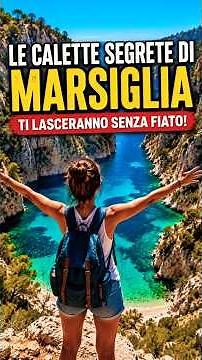 Le Calette Segrete di Marsiglia che ti Lasceranno senza Fiato! #travel #Francia