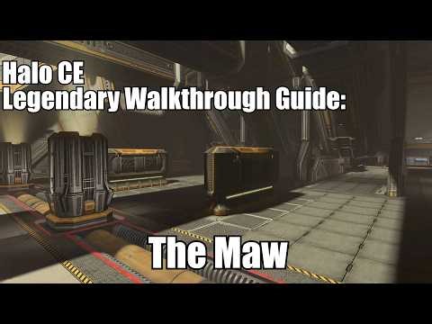 Halo CE Legendary Walkthrough Guide The Maw