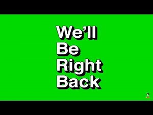 We’ll be right back meme green screen free to use