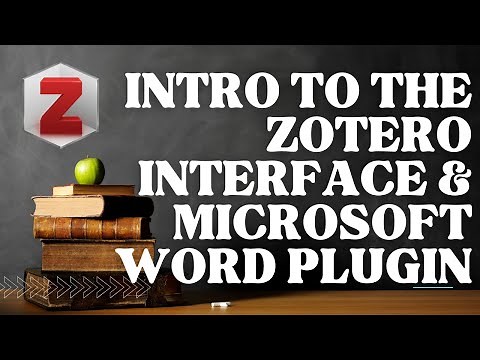 Intro to Zotero Interface & Microsoft Word plugin