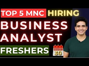 Top 5 MNCs Hiring Business Analyst Freshers 2026 In India | Apply Now 🔥