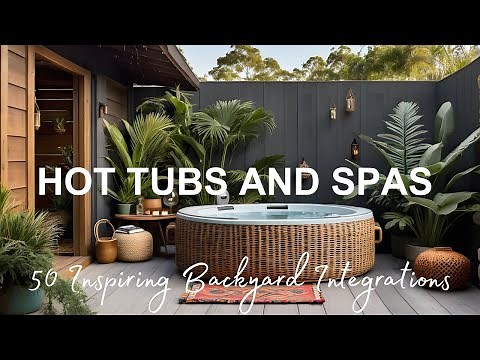 Best Unique Hot Tub Ideas | 50 Exclusive Inspirations | Integrate An Outdoor Spa Into Your Backyard