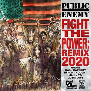 Public Enemy (Ft. Black Thought, Jahi, Nas, Rapsody, ?uestlove & YG) – Fight the Power: Remix 2020