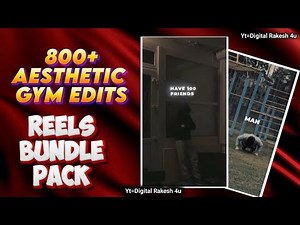 800+ Aesthetic Gym Edits Reels Bundle Pack