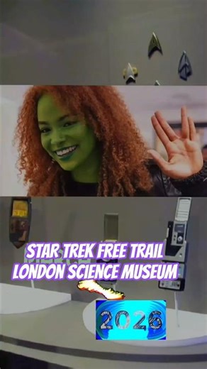 Star Trek 60 year anniversary free trail London Science Museum