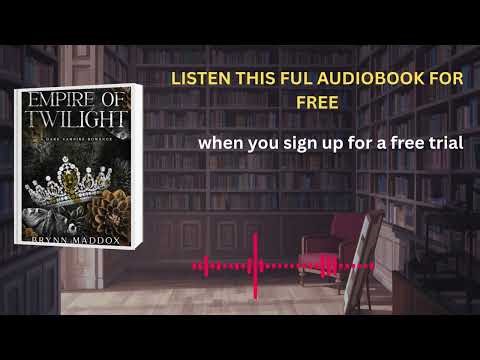 Empire of Twilight: A Dark Vampire Romance Audiobook | Brynn Maddox | Listen Now