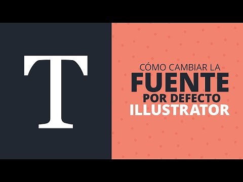 Cómo Cambiar la Fuente por Defecto en Adobe Illustrator
