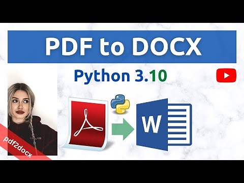 Convert PDF files to Word DOCX ( Python pdf2docx ) | 2022