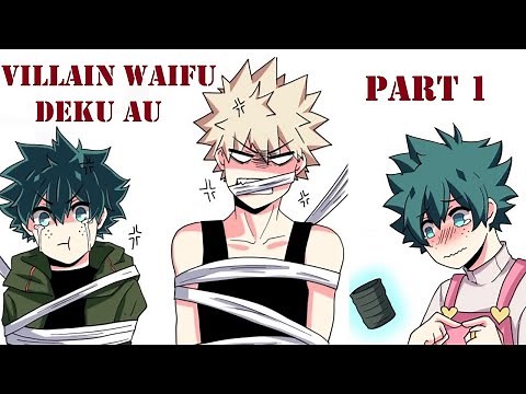 Villain Waifu Deku AU Part 1【 BNHA - My Hero Academia Comic Dub Compilation 】