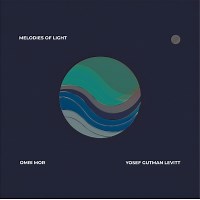 Omri Mor / Yosef-Gutman Levitt: Melodies of Light album review @ All About Jazz