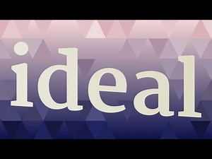 IDEAL pronunciation • How to pronounce IDEAL