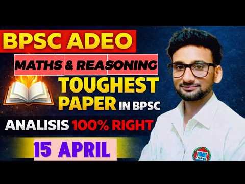 BPSC ADEO EXAM PAPER SOLUTION ,ADEO Paper Analysis Today | BPSC AEDO Maths,Reasoning #adeo2026paper