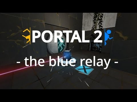 Portal 2 map - the blue relay - walkthrough
