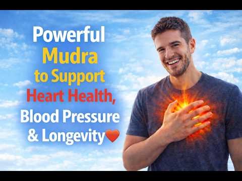 Powerful Mudra for Heart Health, BP, Longevity & Relationships | You Deserve a Long Happy Life ❤️