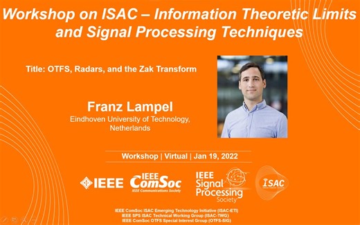 [网络研讨会：通感一体（ISAC）信息论极限与信号处理-5] Franz Lampel, OTFS，雷达和Zak变换