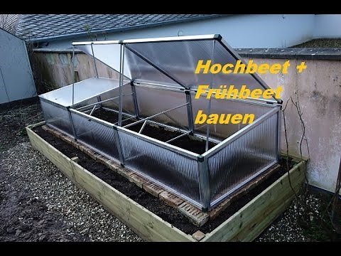 Hochbeet + Frühbeet bauen