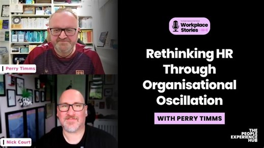 Perry Timms: Rethinking HR Through Organisational Oscillation | Perry Timms | 16 comments