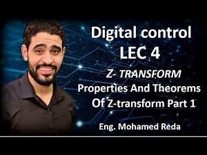 Lec.4 Digital Control (Z- transform and Properties And Theorems Of Z-Transform)(RAMP-EXPONENTIAL)