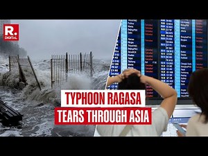 Super Typhoon Ragasa: Asia's Strongest Cyclone, Hits Philippines, Taiwan, and China