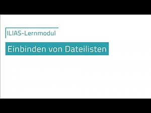 Anlegen von Dateilisten in einem ILIAS-Lernmodul