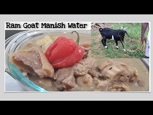 How To Prepare Jamaican Ram Goat Soup (Manish Water Good Fi Di Datta!)