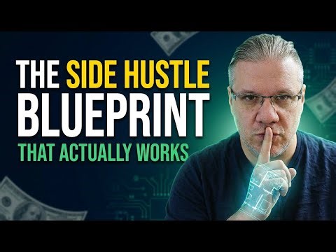 The Side Hustle Blueprint That Actually Works