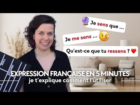 How to use "Sentir" in French ... expliqué en 5 min (Expression française en contexte !)