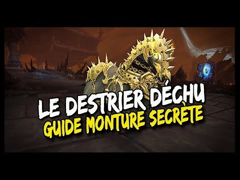 LE DESTRIER DÉCHU - GUIDE MONTURE SECRÈTE - WOW SHADOWLANDS