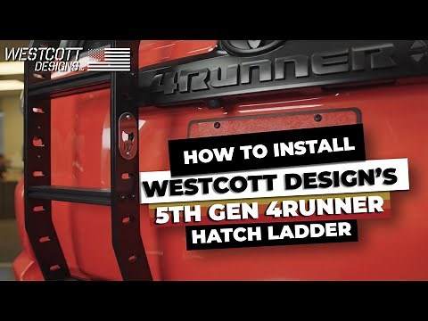 5th Gen 4Runner Rear Hatch Ladder Install Guide by Westcott Designs
