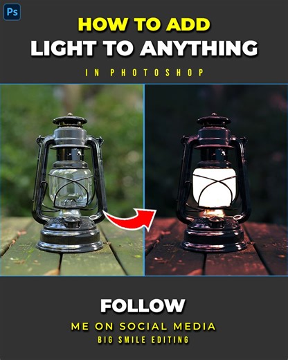 💡How to add amazing light to anything like lantern lamps in adobe photoshop #bigsmileediting | Big Smile Editing