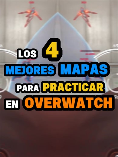 Los 4 mejores mapas para mejorar en Overwatch