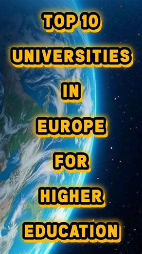 What are the BEST Universities in Europe for HIGHER Education? | Top 10 Universities in Europe